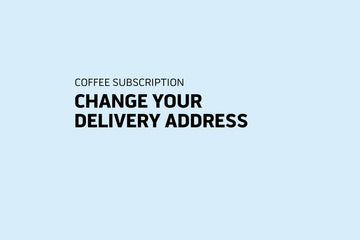 Change Your Delivery Address