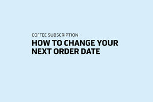 Change Your Next Order Date