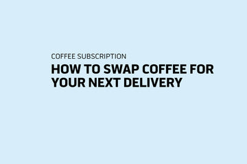 Swap Coffee on Your Next Delivery.